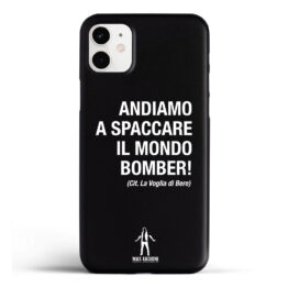 COVER SMART-PHONE - ANDIAMO A SPACCARE IL MONDO BOMBER