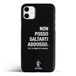 COVER SMART-PHONE - NON POSSO SALTARTI ADDOSSO