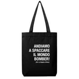 SHOPPING-BAG - ANDIAMO A SPACCARE IL MONDO BOMBER nera